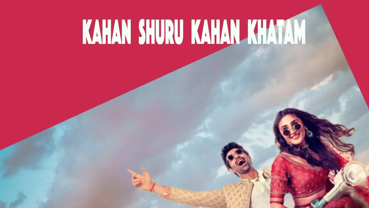 Kahan Shuru Kahan Khatam movie